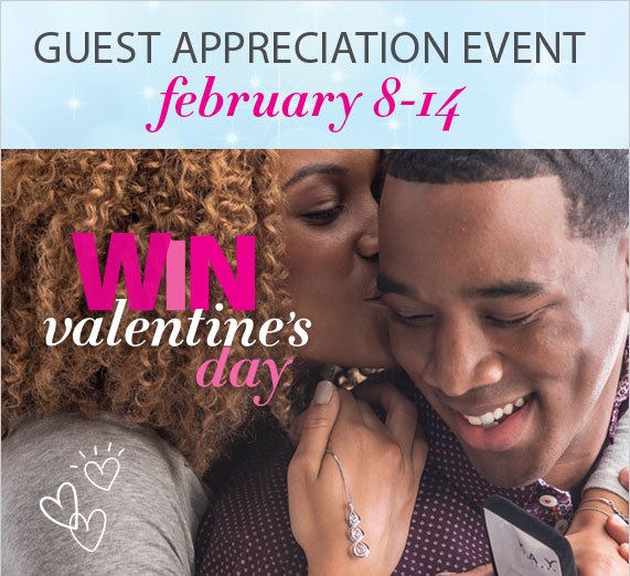 Guest Appreciation Event, February 8-14, Win Valentine's Day