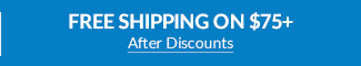 Free Shipping on $75+ | After Discounts