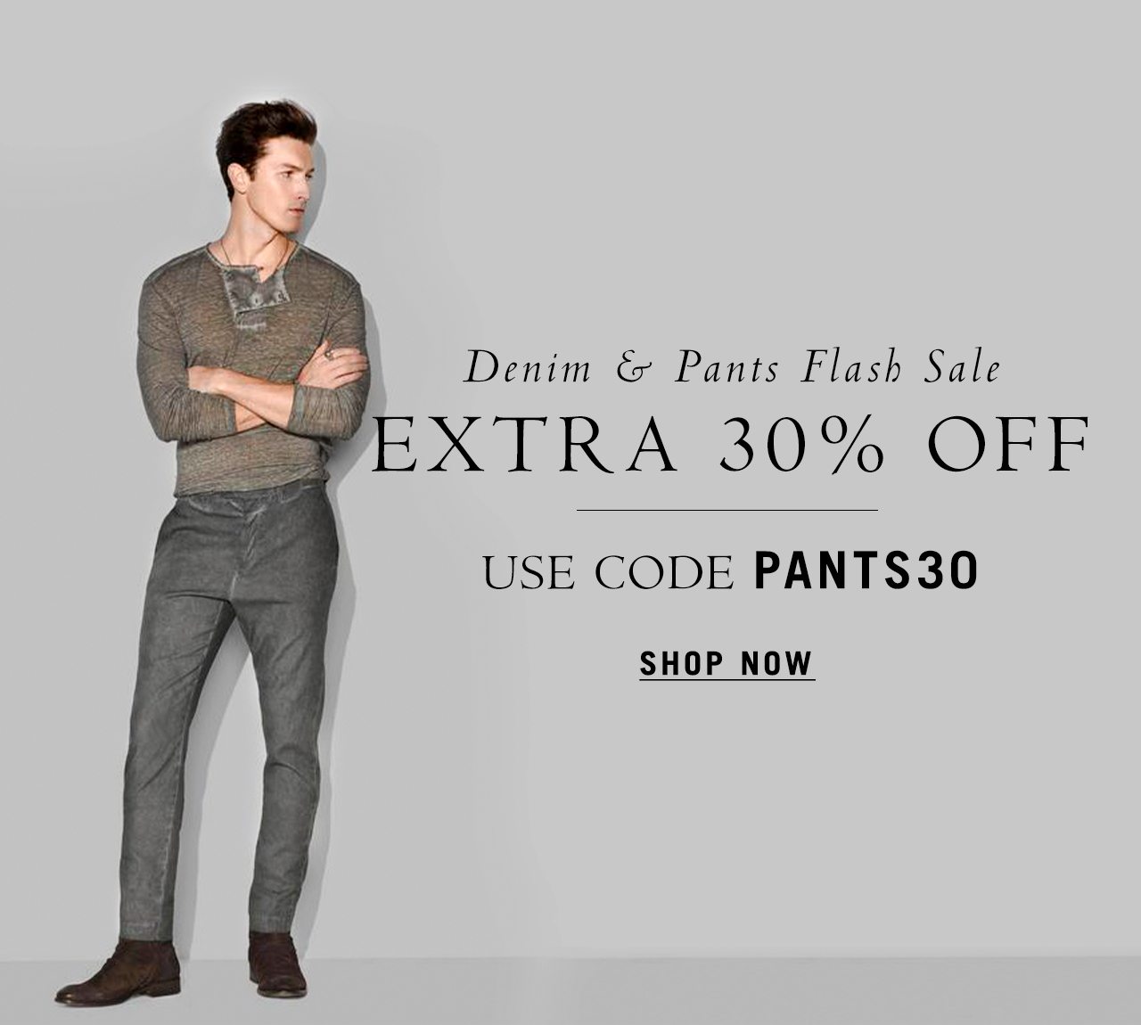 Extra 30% Off Pants & Denim for a Limited Time Only