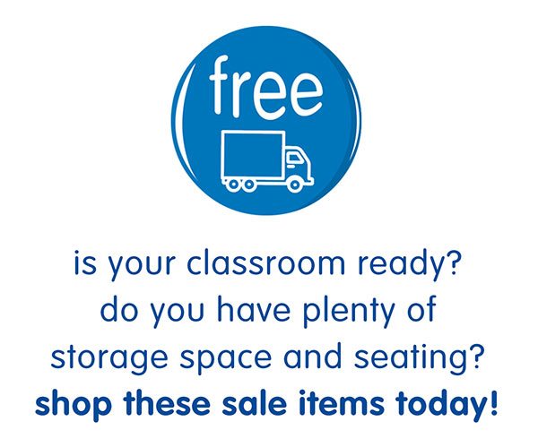 is your classroom ready? do you have plenty of storage space and seating? shop these sale items today!