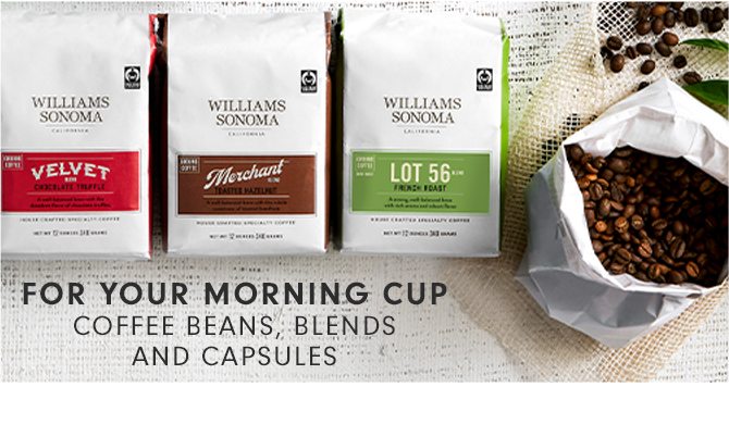 FOR YOUR MORNING CUP - COFFEE BEANS, BLENDS AND CAPSULES