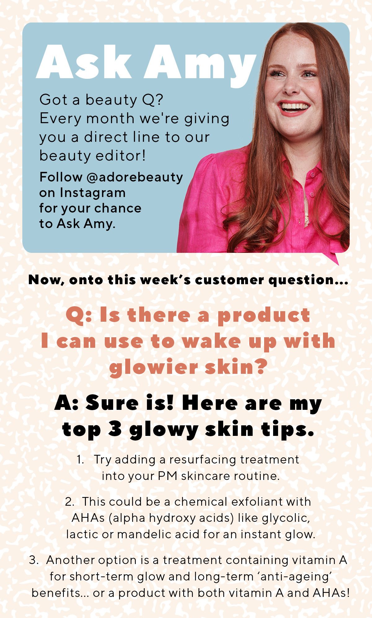 Ask Amy | Q: Is there a product I can use to wake up with glowier skin?