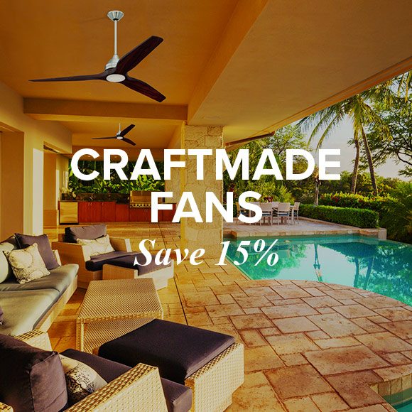 Craftmade Fans. Save 15%.