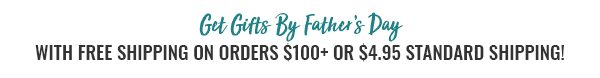 Father's Day Shipping Deadline