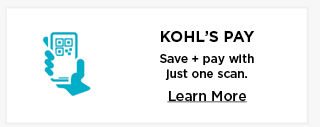 kohls pay. save and pay with just one scan. learn more. 