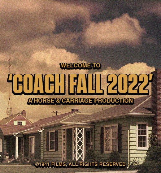 Welcome to 'Coach Fall 2022' A Horse & Carriage Production