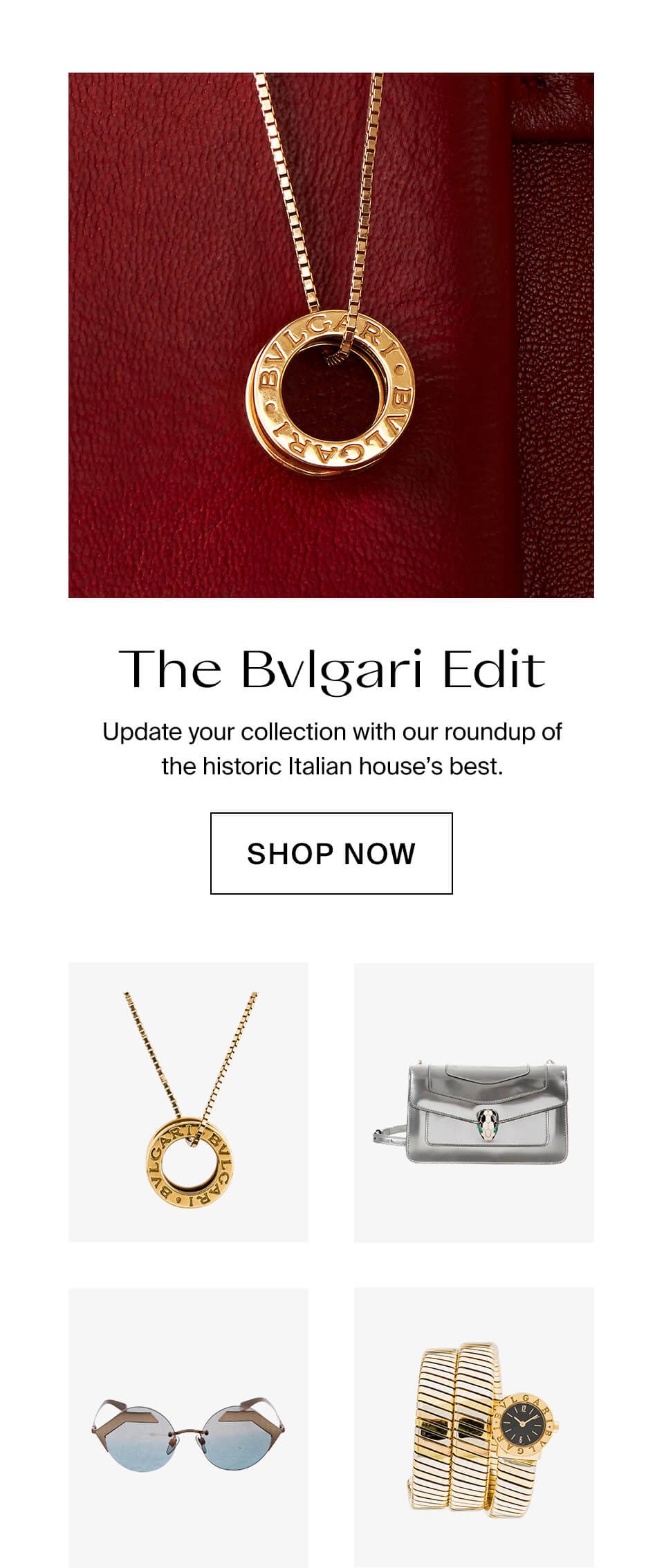 Bring On The Bvlgari - The RealReal Email Archive