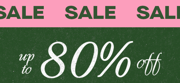 SALE UP TO 80% OFF