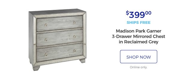 Madison Park Garner 3-Drawer Mirrored Chest in Reclaimed Grey | $399.00 | ships free | shop now | online only.