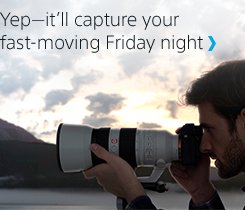 Yep—it’ll capture your fast-moving Friday night