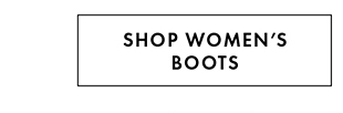 SHOP WOMEN'S BOOTS