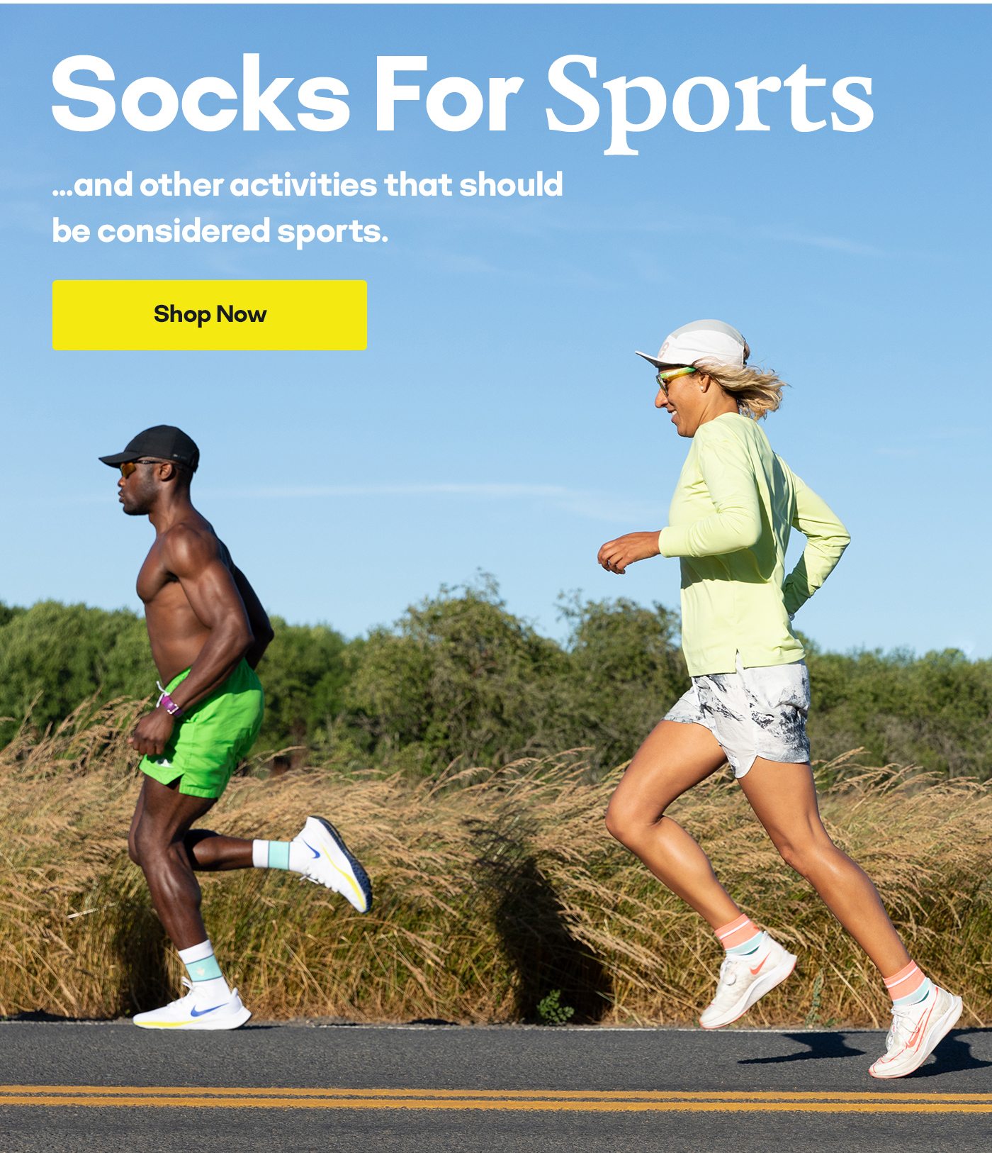 Socks For Sports... and other activities that should be considered sports. Shop Now.