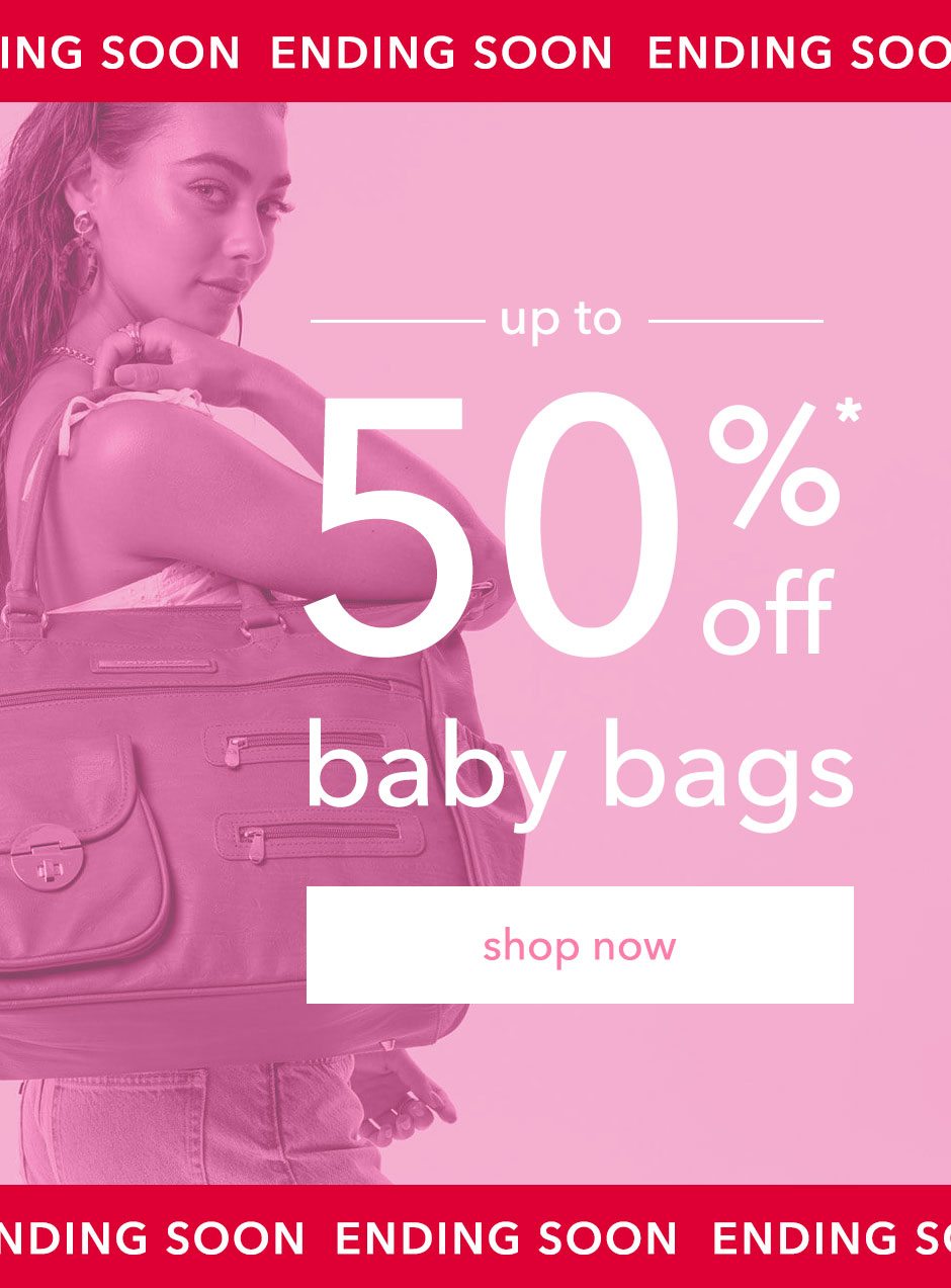 up to 50% off baby bags!