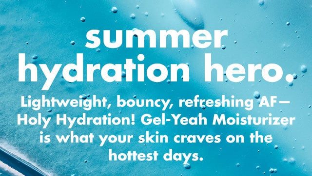 summer hydration hero.