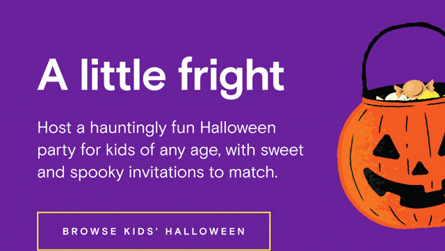 A little fright. BROWSE KIDS' HALLOWEEN