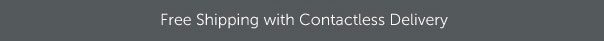 Free Shipping with Contactless Delivery