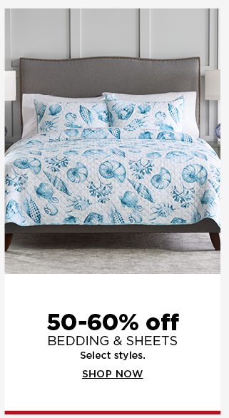 50 to 60% off bedding and sheets. select styles. shop now.