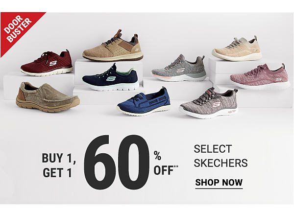 Doorbusters - Buy 1, get 1 60% off** select Skechers. Shop Now.