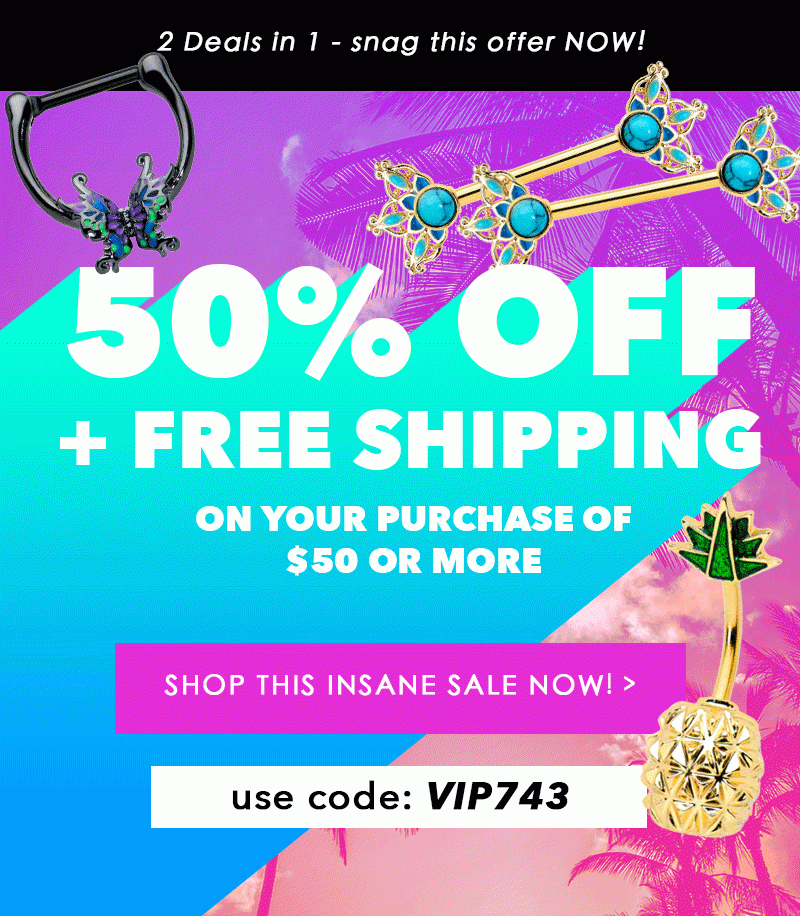 50% Off + Free Shipping on orders $50+ - Use code: VIP743