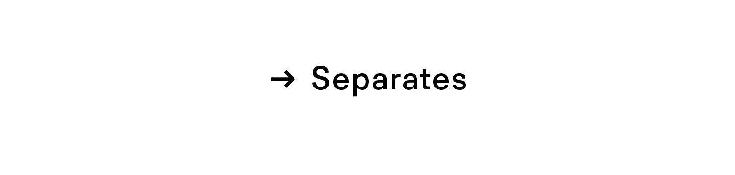 Separates