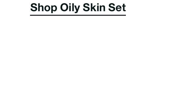 Shop Oily Skin Set