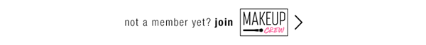 not a member yet? join MAKEUP CREW