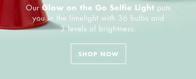 Our Glow on the Go Selfie Light puts you in the limelight with 36 bulbs and 3 levels of brightness.