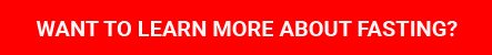 WANT TO LEARN MORE ABOUT FASTING?