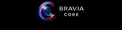 BRAVIA CORE