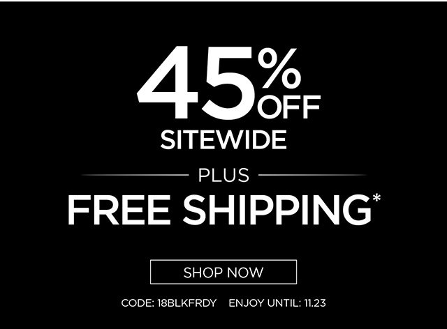 45% Off Sitewide plus Free Shipping - Shop Now