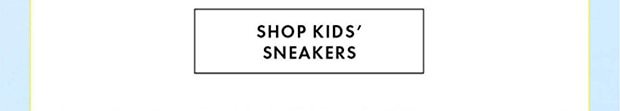 SHOP KIDS' SNEAKERS