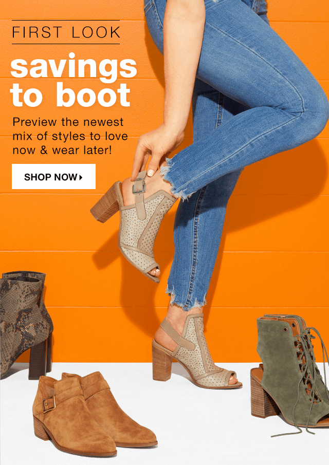 First Look | Savings to Boot: Preview the newest mix of styles for now and later. - Shop Now