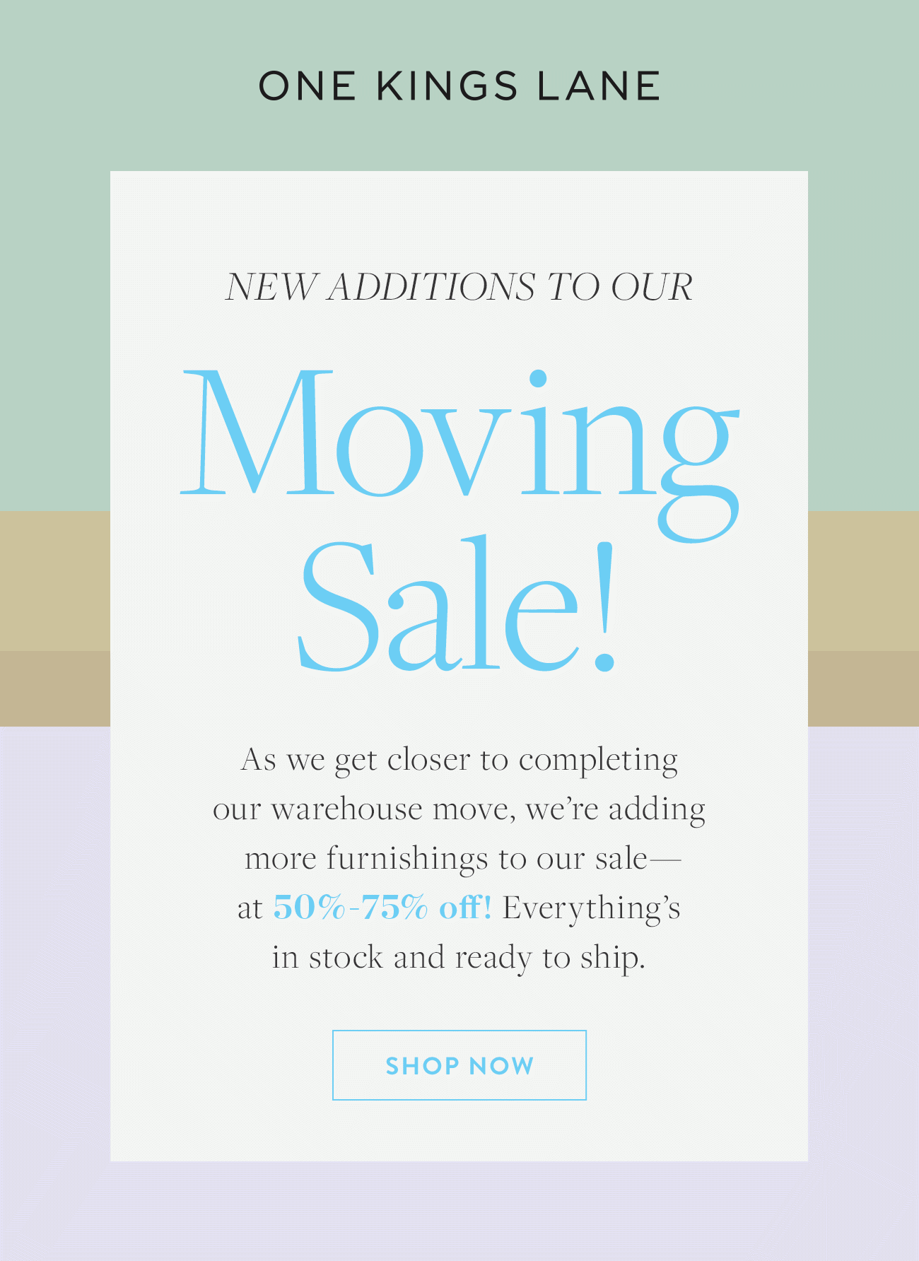 New to our Moving Sale: up to 75% off!