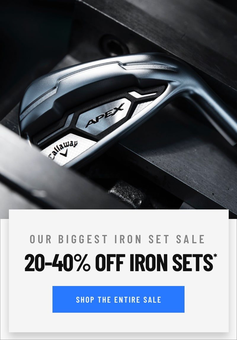 Our Biggest Iron Set Sale: 20-40% Off Iron Sets. Shop Now!