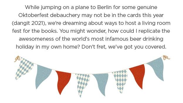 Learn How to Celebrate Oktoberfest at Home