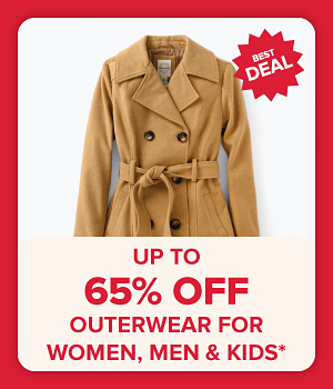 up to 65% off outerwear for women, men & kids*