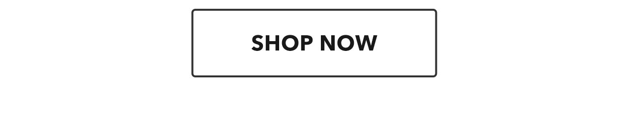 Shop Now | Shop Now