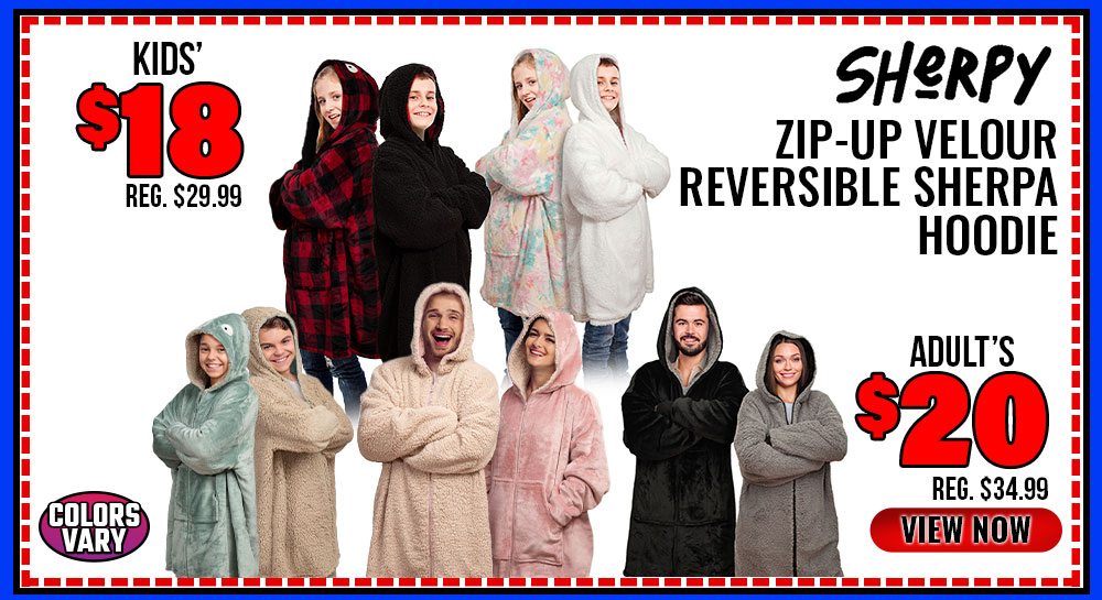 ''Sherpy Zip-Up Velour Reversible Sherpa Hoodie Adult's $20 Kids' $18''