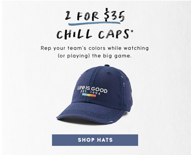 2 for $35 chill caps