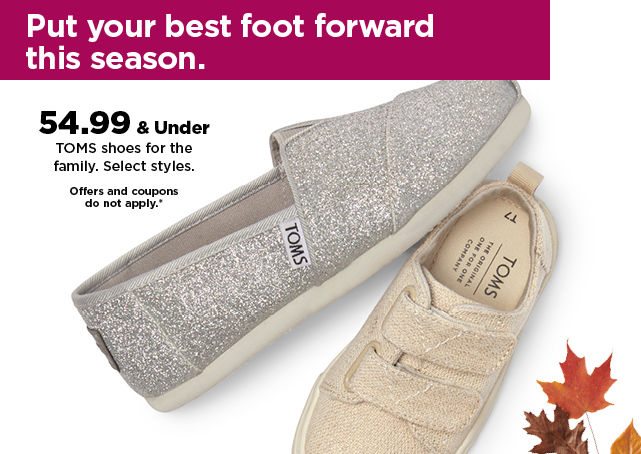 59.99 and under toms shoes for the family. shop now.