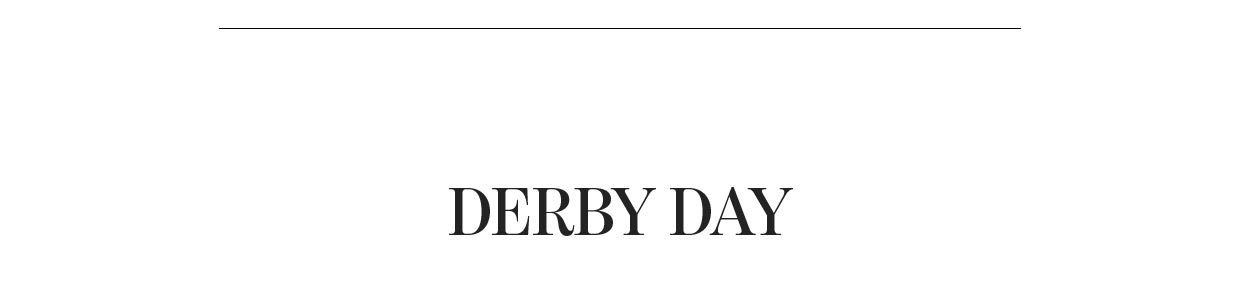 SHOP DERBY DAY