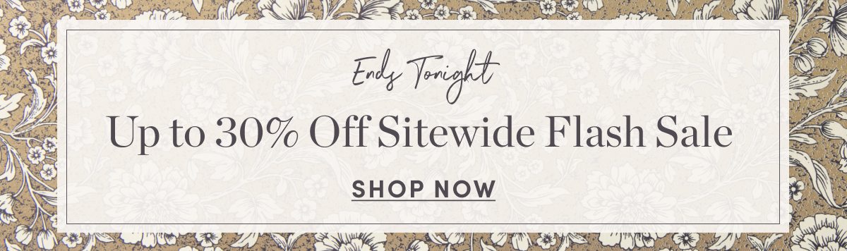 Up to 30 Percent Off Sitewide Flash Sale