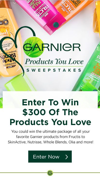 GARNIER - Products You Love SWEEPSTAKES - Enter To Win $300 Of The Products You Love - You could win the ultimate package of all your favorite Garnier products from Fructis to SkinActive, Nutrisse, Whole Blends, Olia and more! - Enter Now >