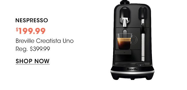 NESPRESSO $199.99