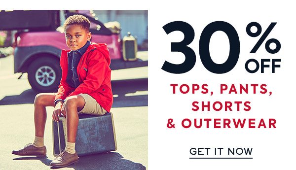 30% Off Tops, Pants, Shorts & Outerwear