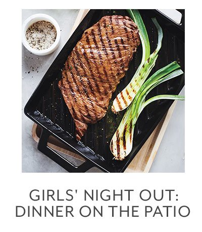 Girls' Night Out: Dinner on the Patio