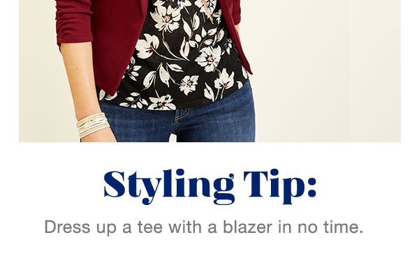 Styling tip: dress up a tee with a blazer in no time.