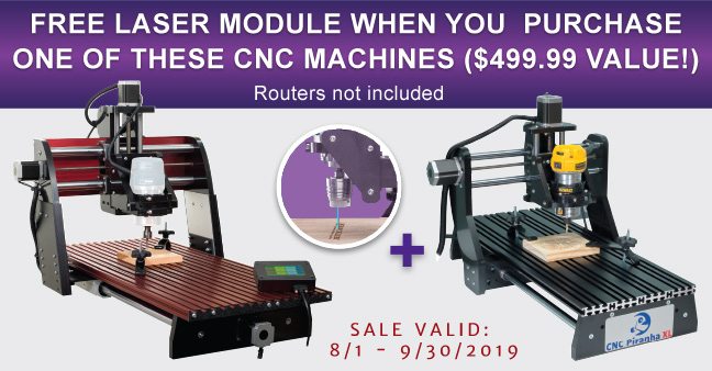 Free Laser Module when you purchase one of these CNC Machines!