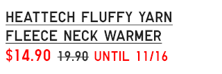 PDP15 - HEATTECH FLUFFY YARN FLEECE NECK WARMER