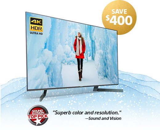 SAVE $400 | X900F 4K HDR TV | "Superb color and resolution." -Sound and Vision